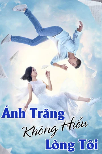 Xem phim Ánh Trăng Không Hiểu Lòng Tôi - Full HD Vietsub