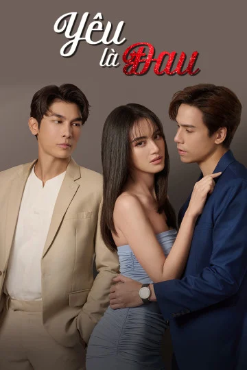 Xem phim Yêu Là Đau - Full HD Vietsub