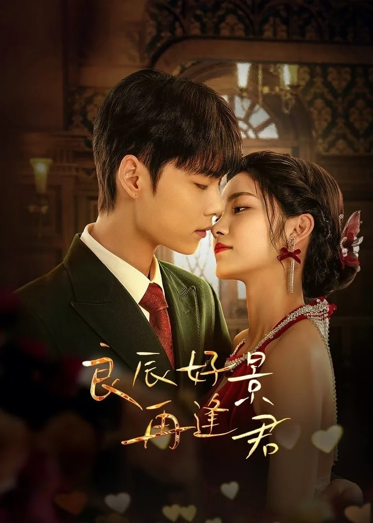 Xem phim Ngày Tốt Cảnh Đẹp Gặp Lại Chàng - Full HD Vietsub